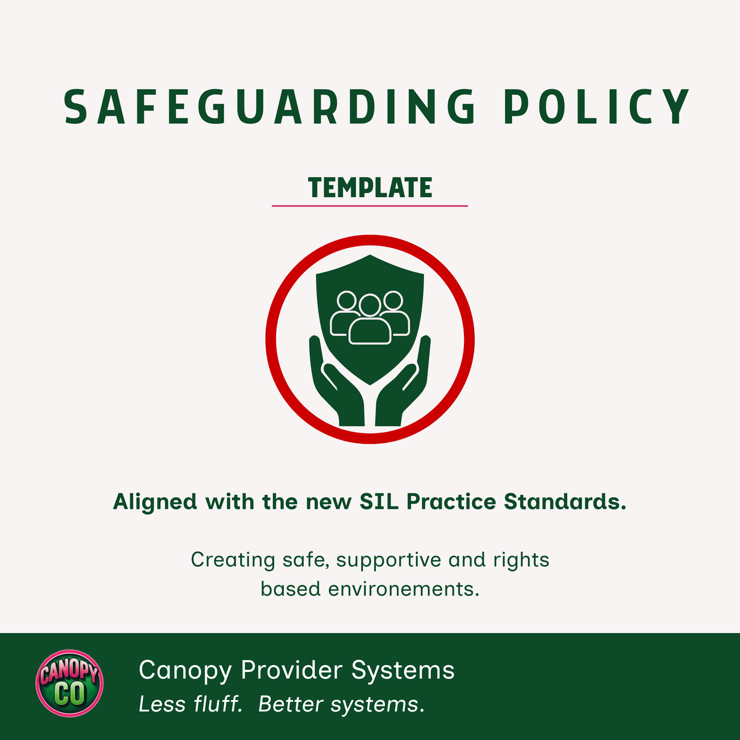 NDIS Safeguarding Policy Template aligned to SIL Practice Standards