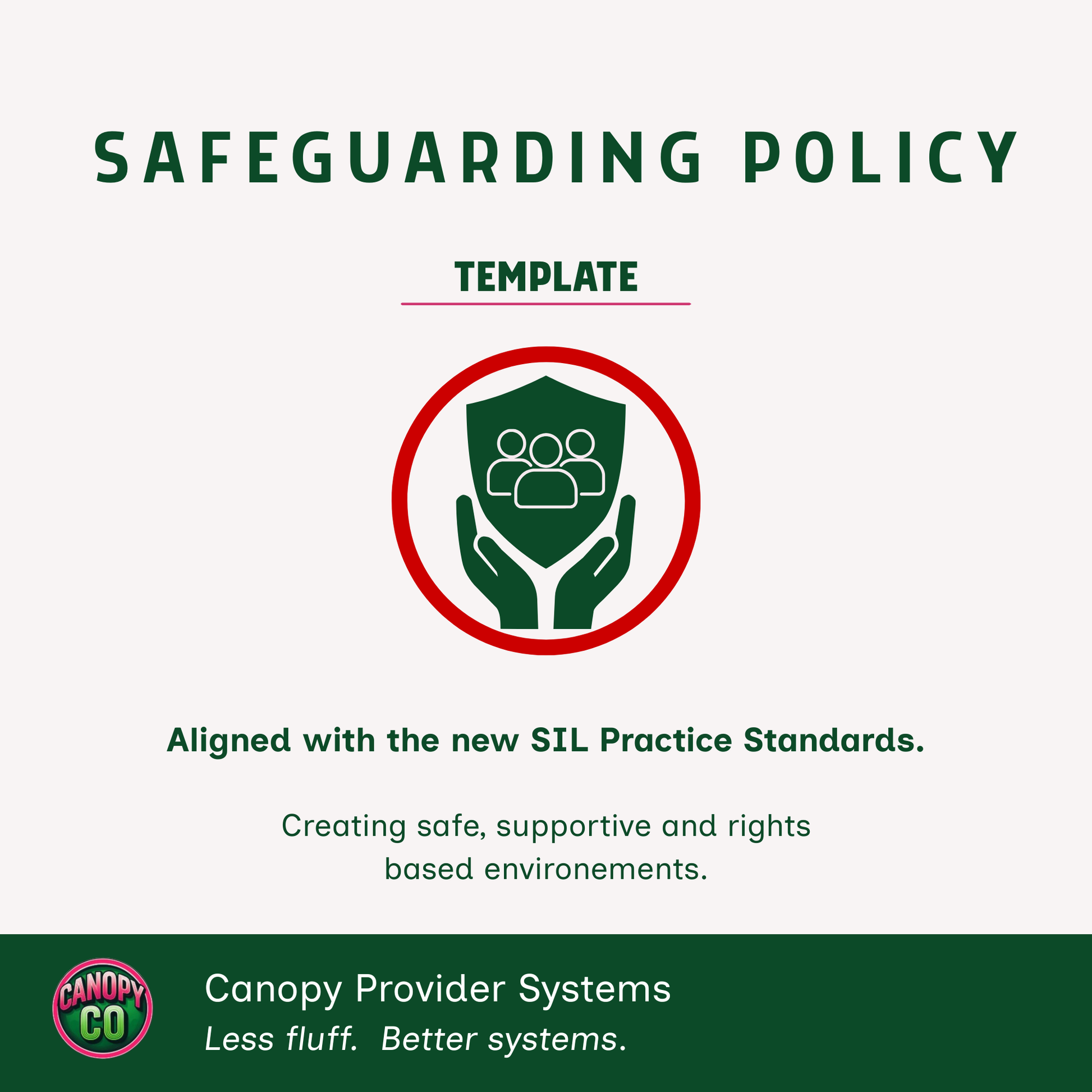 NDIS Safeguarding Policy Template aligned to SIL Practice Standards